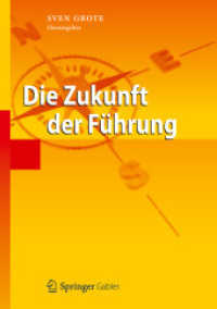 Die Zukunft der Führung （2012. I, 651 S. m. 50 Abb. u. 50 Tab. 240 mm）