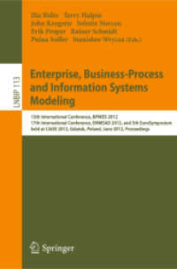 Enterprise, Business-Process and Information Systems Modeling : BPMDS 2012 (Lecture Notes in Business Information Processing) 〈Vol. 113〉