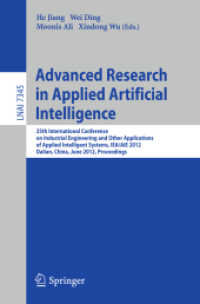 Advanced Research in Applied Artificial Intelligence (Lecture Notes in Computer Science / Lecture Notes in Artificial Intelligence .7345) （2012. 2012. 848 S.）