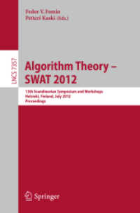 Algorithm Theory -- SWAT 2012 : 13th Scandinavian Symposium and Workshops, Helsinki, Finland, July 4-6, 2012, Proceedings (Lecture Notes in Computer Science / Theoretical Computer Science and General Issues .7357) （2012. XIII, 410 S. 235 mm）