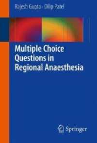 Multiple Choice Questions in Regional Anaesthesia （2012. 250 S. 10 Farbabb.）