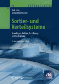 Sortier- und Verteilsysteme : Grundlagen, Aufbau, Berechnung und Realisierung (VDI-Buch) （2. Aufl. 2012. XII, 276 S. m. 176 SW-Abb., 14 Tabellen. 240 mm）