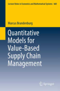 価値ベースのサプライチェーン管理と定量モデル<br>Quantitative Models for Value-Based Supply Chain Management (Lecture Notes in Economics and Mathematical Systems) 〈Vol. 660〉