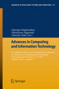 Advances in Computing and Information Technology (Advances in Intelligent Systems and Computing Vol.178) （2013. 810 p. 235 mm）
