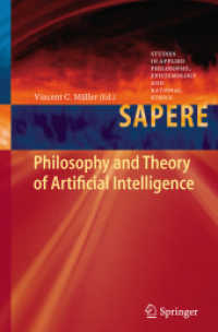 人工知能の哲学と理論<br>Philosophy and Theory of Artificial Intelligence (Studies in Applied Philosophy, Epistemology and Rational Ethics) 〈Vol. 5〉