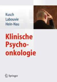Klinische Psychoonkologie （2013. xii, 269 S. XII, 269 S. 5 Abb. 240 mm）