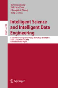 Intelligent Science and Intelligent Data Engineering (Lecture Notes in Computer Science / Image Processing, Computer Vision, Pattern Recognition, and Grap Vo) （2012. XVI, 772 S. 235 mm）
