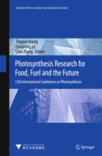 Photosynthesis Research for Food, Fuel and the Future : 15th International Congress on Photosynthesis (Advanced Topics in Science and Technology in China)
