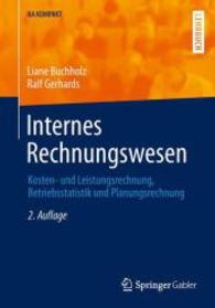 Internes Rechnungswesen : Kosten- Und Leistungsrechnung, Betriebsstatistik Und Planungsrechnung (Ba Kompakt) （2ND）