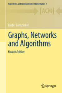 グラフ、ネットワーク、アルゴリズム（第４版）<br>Graphs, Networks and Algorithms (Algorithms and Computation in Mathematics) 〈Vol. 5〉 （4TH）