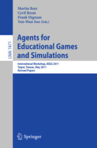 Agents for Educational Games and Simulations : International Workshop, Aegs 2011, Taipei, Taiwan, May 2, 2011, Revised Papers (Lecture Notes in Comput （Revised）