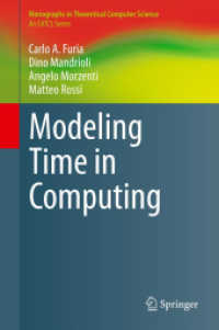 コンピュータと時間のモデル化<br>Modeling Time in Computing (Monographs in Theoretical Computer Science : An EATCS Series)