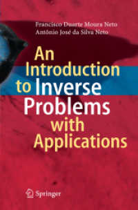 逆問題への入門と応用<br>An Introduction to Inverse Problems with Applications （2012. XXII, 243 p. 23,5 cm）