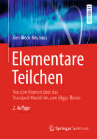 Elementare Teilchen : Von den Atomen über das Standard-Modell bis zum Higgs-Boson (Springer-lehrbuch) （2ND）