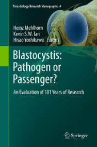 Blastocystis: Pathogen or Passenger? : An Evaluation of 101 Years of Research (Parasitology Research Monographs) 〈Vol. 4〉