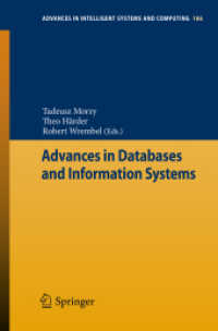 Advances in Databases and Information Systems (Advances in Intelligent Systems and Computing .186) （2012. XII, 308 p. 235 mm）