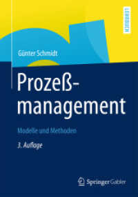 Prozessmanagement : Modelle und Methoden （3. Aufl. 2012. XII, 227 S. 240 mm）