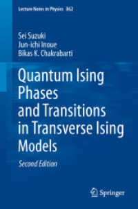 Quantum Ising Phases and Transitions in Transverse Ising Models (Lecture Notes in Physics .862) （2. Aufl. 2012. 440 S. 235 mm）