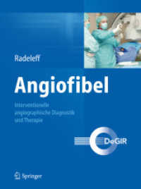 Angiofibel : Interventionelle Angiographische Diagnostik Und Therapie （1ST）