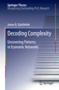 Decoding Complexity : Uncovering Patterns in Economic Networks (Springer Theses)