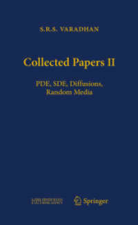 Collected Papers II : PDE, SDE, Diffusions, Random Media （2013. 698 S. 698 p. 250 mm）