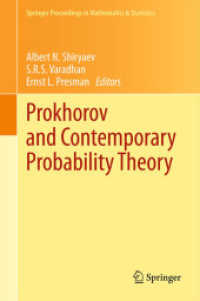 Prokhorov and Contemporary Probability Theory : In Honor of Yuri V. Prokhorov （2013. XXXVIII, 416 p. 235 mm）