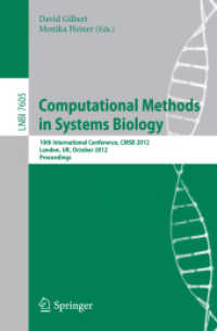 Computational Methods in Systems Biology : 10th International Conference, CMSB 2012, London, UK, October 3-5, 2012, Proceedings (Lecture Notes in Computer Science / Lecture Notes in Bioinformatics .7605) （2012. 2012. XI, 396 S.）