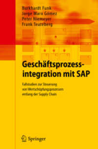 Geschäftsprozessintegration mit SAP : Fallstudien zur Steuerung von Wertschöpfungsprozessen entlang der Supply Chain （2010）