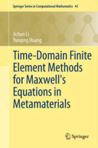 時間領域の有限要素法<br>Time-Domain Finite Element Methods for Maxwell's Equations in Metamaterials (Springer Series in Computational Mathematics) 〈Vol. 43〉