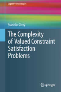 The Complexity of Valued Constraint Satisfaction Problems (Cognitive Technologies) （2012. 176 p. 235 mm）