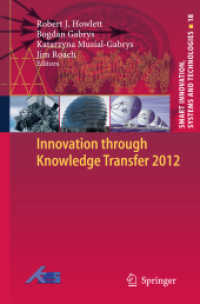 Innovation through Knowledge Transfer 2012 (Smart Innovation, Systems and Technologies)