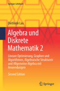 Algebra und Diskrete Mathematik. Bd.2 Lineare Optimierung， Graphen und Algorithmen， Algebraische Strukturen und Allgemeine Algebra mit Anwendungen (Springer-Lehrbuch)