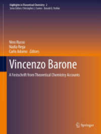 Vincenzo Barone : A Festschrift from Theoretical Chemistry Accounts (Highlights in Theoretical Chemistry .2) （2012. 2012. 350 S. 50 SW-Abb., 25 Farbabb. 279 mm）