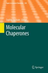 Molecular Chaperones (Topics in Current Chemistry .328) （2013. 2011. VIII, 278 S. 235 mm）