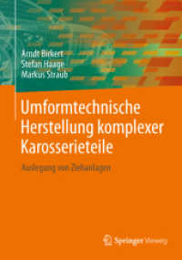 Umformtechnische Herstellung komplexer Karosserieteile : Auslegung von Ziehanlagen （2013）