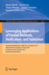 Leveraging Applications of Formal Methods, Verification, and Validation (Communications in Computer and Information Science .336) （2012. 2012. 272 S. 235 mm）