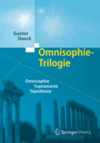 Omnisophie-Trilogie : Omnisophie - Supramanie - Topothesie （2013. 2013. xxi, 1032 S. XXI, 1032 S. 101 Abb., 19 Abb. in Farbe. 235）