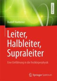 Leiter, Halbleiter, Supraleiter - Eine Einfuhrung in Die Festkorperphysik : Fur Physiker, Ingenieure Und Naturwissenschaftler （2013）