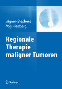 Regionale Therapie maligner Tumoren （2013. xviii, 426 S. XVIII, 426 S. 240 mm）