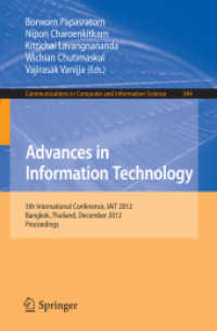 Advances in Information Technology : 5th International Conference, IAIT 2012, Bangkok, Thailand, December 6-7, 2012, Proceedings (Communications in Computer and Information Science .344) （2012. VIII, 199 S. 235 mm）