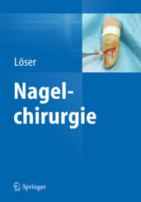 Nagelchirurgie （1. Aufl. 2026. 200 S. 250 Farbabb. 235 mm）