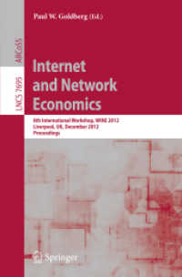 Internet and Network Economics : 8th International Workshop, WINE 2012, Singapore, December 11-14, 2012. Proceedings (Lecture Notes in Computer Science / Information Systems and Applications, incl. Internet/Web, and HC .7) （2012. 2012. XX, 564 S. 235 mm）