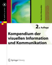 Kompendium der visuellen Information und Kommunikation (x.media.press) （2. Aufl. 2013. xii, 279 S. XII, 279 S. 150 Abb. in Farbe. 242 mm）