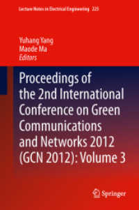 Proceedings of the 2nd International Conference on Green Communications and Networks 2012 (GCN 2012): volume 3 (Lecture Notes in Electrical Engineering .10135) （2012. 2012. 800 S. 235 mm）
