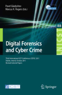 Digital Forensics and Cyber Crime : Third International ICST Conference, ICDF2C 2011, Dublin, Ireland, October 26-28, 2011, Revised Selected Papers (Lecture Notes of the Institute for Computer Sciences, Social Informatics and Telecommunications Engin