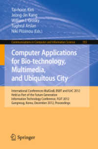 Computer Applications for Bio-technology, Multimedia and Ubiquitous City : International Conferences, MulGraB, BSBT and IUrC 2012, Held as Part of the Future Generation Information Technology Conference, FGIT 2012, Gangneug, Korea, December 16-19, 20