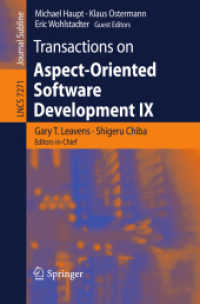 Transactions on Aspect-Oriented Software Development IX (Lecture Notes in Computer Science) 〈Vol. 7271〉
