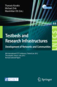 Testbeds and Research Infrastructure: Development of Networks and Communities : 8th International ICST Conference, TridentCom 2012, Thessanoliki, Greece, June 11-13, 2012, Revised Selected Papers (Lecture Notes of the Institute for Computer Sciences,