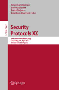 Security Protocols XX : 20th International Workshop, Cambridge, UK, April 12-13, 2012, Revised Selected Papers (Security and Cryptology)