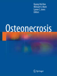 Osteonecrosis （2014. xviii, 514 S. XVIII, 514 p. 183 illus., 63 illus. in color. 279）